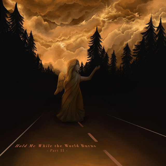 Hold Me While the World Burns, Pt. 2 cover art