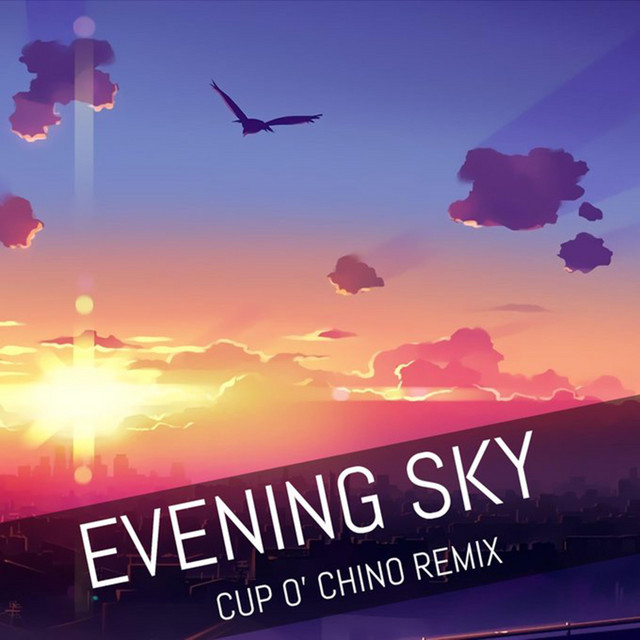Evening Sky (Cup O' Chino Remix) cover