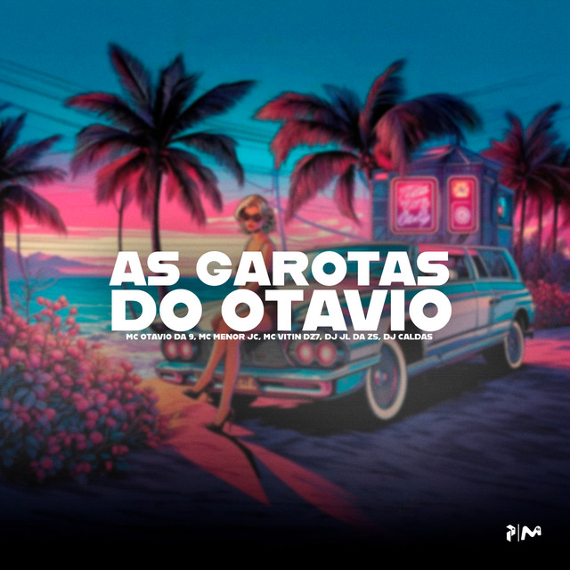 AS GAROTAS DO OTAVIO
