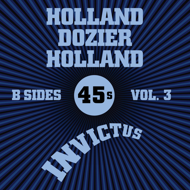 Invictus B-Sides Vol. 3 (The Holland Dozier Holland 45s) cover