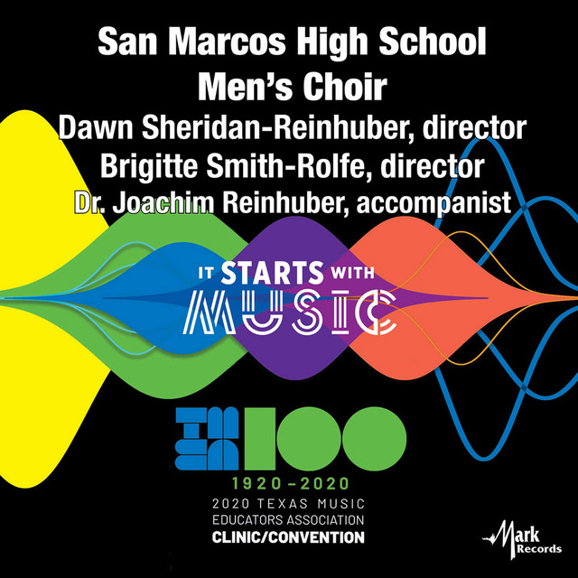 2020 Texas Music Educators Association (TMEA): San Marcos High School Men's Choir [Live] album image