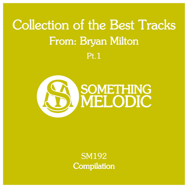 Collection of the Best Tracks From: Bryan Milton, Pt. 1 cover art