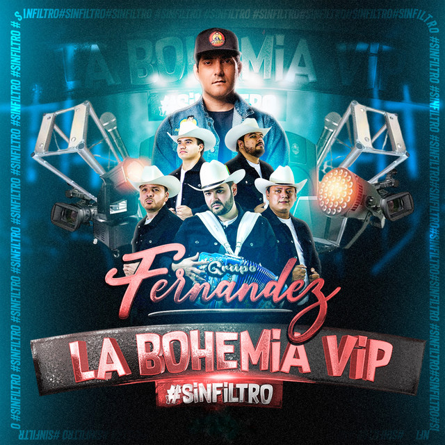 La Bohemia VIP De Sin Filtro Grupo Fernandez (En Vivo)