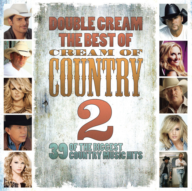 Double Cream: The Best of Cream of Country Volume 2 - Compilation