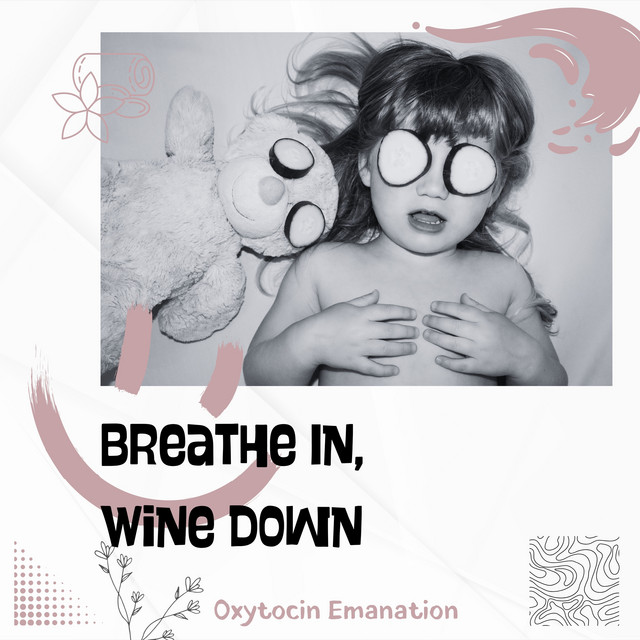 Breathe In, Wine Down cover art