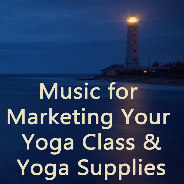 Music for Marketing Your Yoga Class & Yoga Supplies cover art