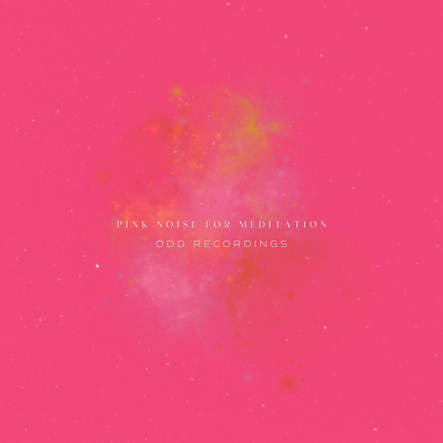 Pink Noise for Meditation