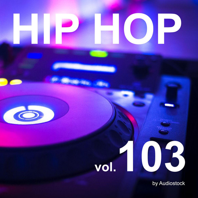 HIP HOP, Vol. 103 -Instrumental BGM- by Audiostock cover