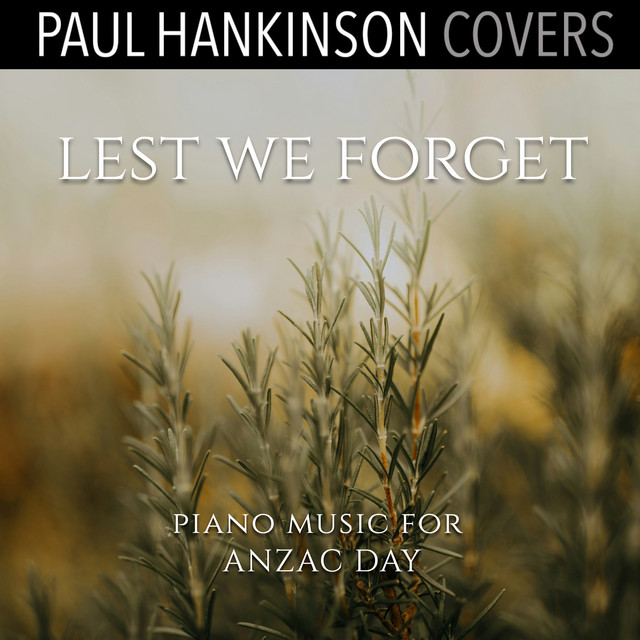 Lest We Forget (Piano Music for Anzac Day) cover art