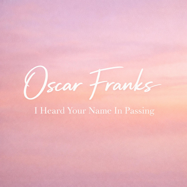 I Heard Your Name In Passing cover art