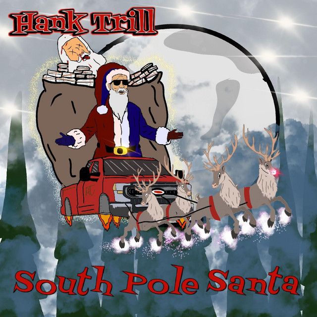 South Pole Santa - Single by Hank Trill | Spotify