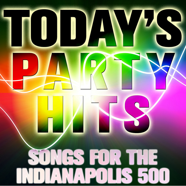 Today's Party Hits: Songs for the Indianapolis 500 cover