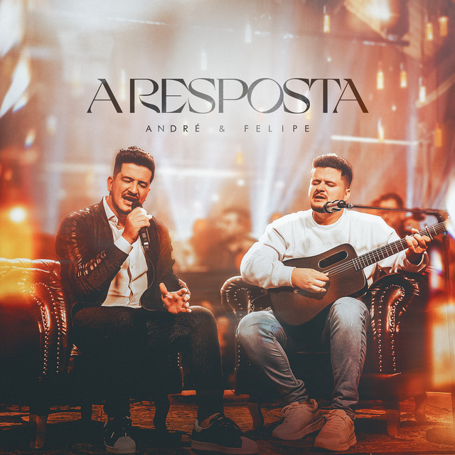 A Resposta by André e Felipe