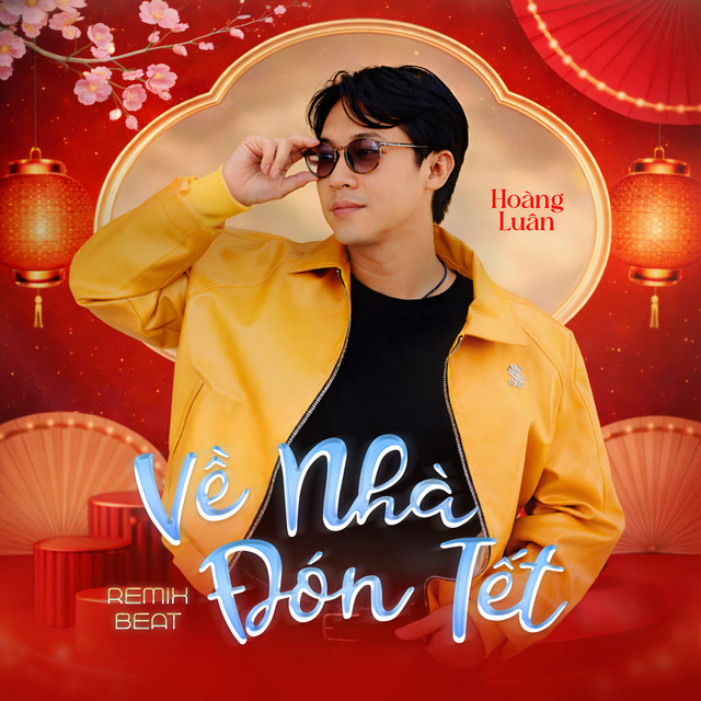 Về Nhà Đón Tết (Remix Beat)