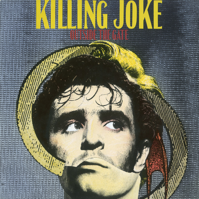 Outside The Gate - Album by Killing Joke | Spotify