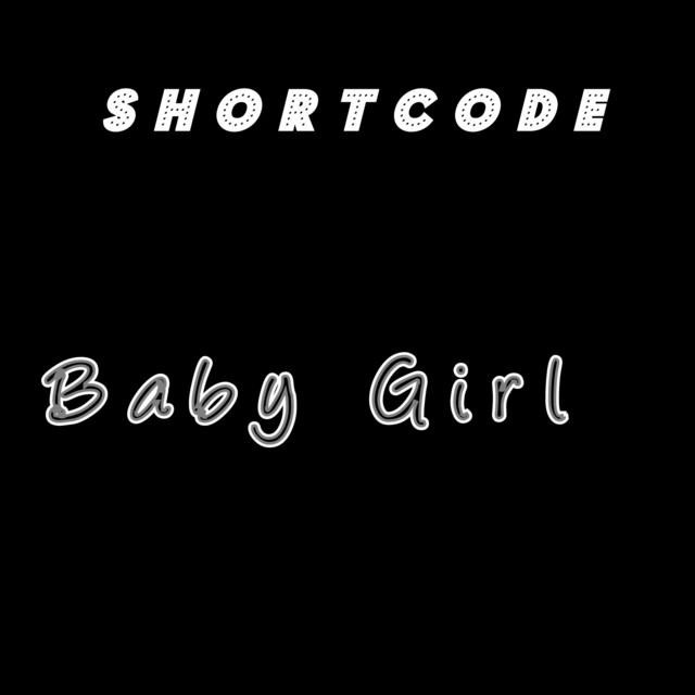 Baby Girl - song and lyrics by Shortcode | Spotify