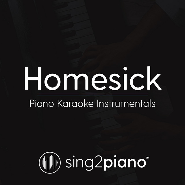 Homesick (Originally Performed By Dua Lipa & Chris Martin) - Piano Karaoke Version