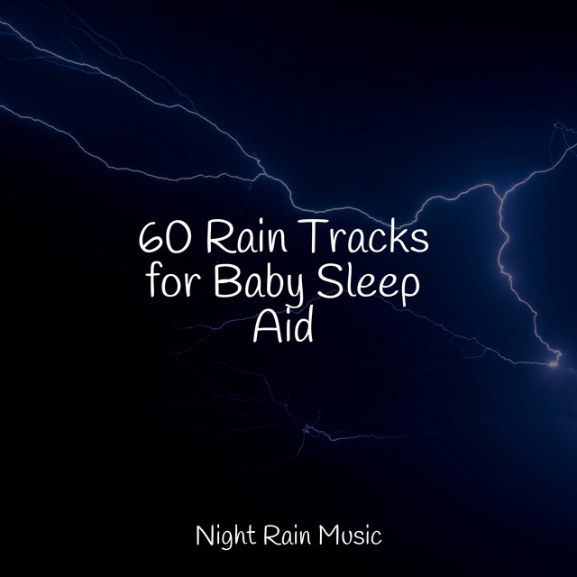 60 Rain Tracks for Baby Sleep Aid - Album by Nature Sounds Nature Music ...