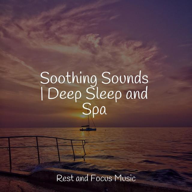 Soothing Sounds | Deep Sleep and Spa - Album by The White Noise Zen ...