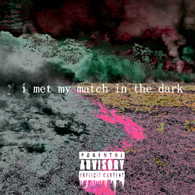 I Met My Match in the Dark - Single by The404Studios | Spotify