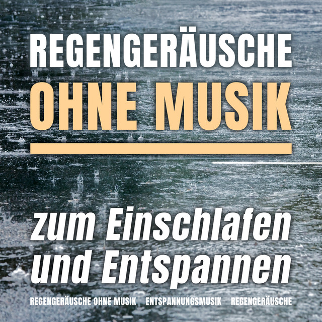 Regengeräusche ohne Musik zum Einschlafen und Entspannen cover art