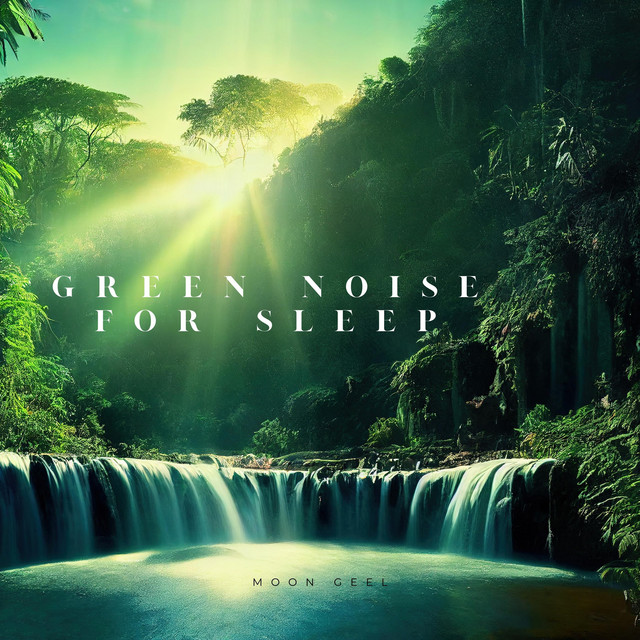 Green Noise For Sleep cover art