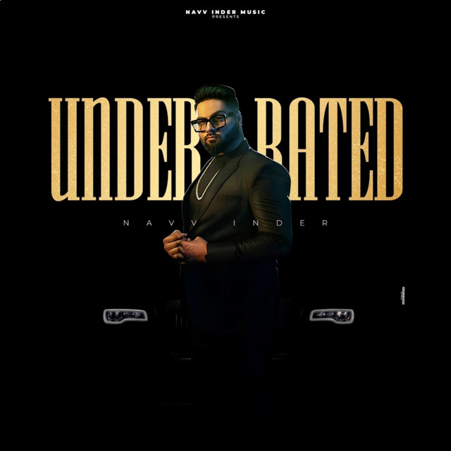 UNDERRATED by Navv Inder
