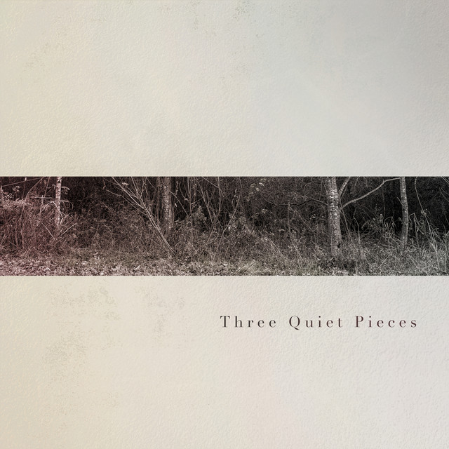 Three Quiet Pieces cover art
