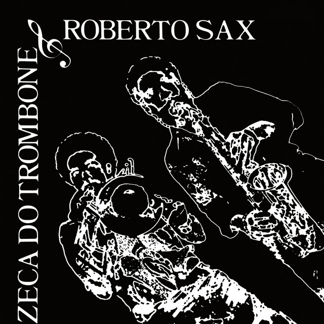 Zeca Do Trombone & Roberto Sax cover art