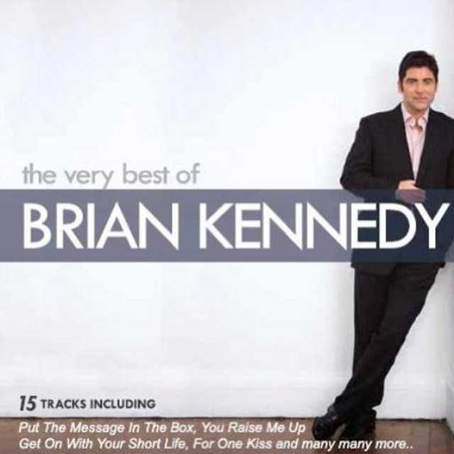 The Very Best of Brian Kennedy - Compilation by Brian Kennedy