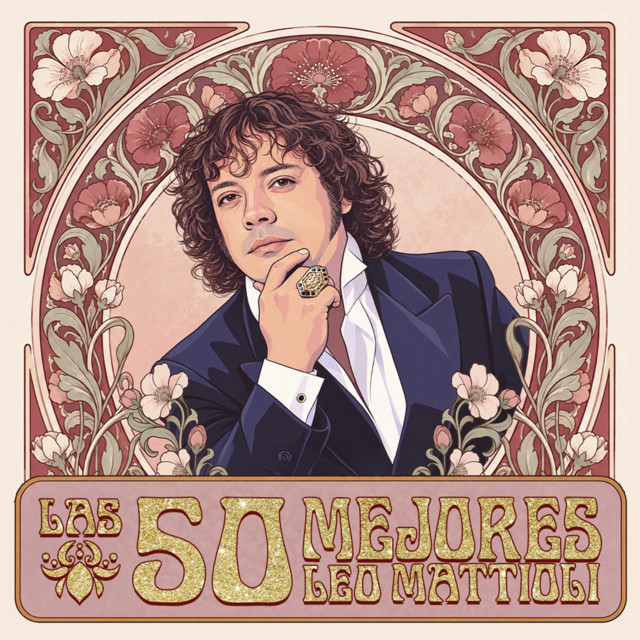 Las 50 Mejores Canciones de Leo Mattioli
