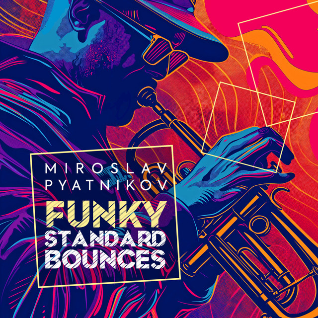 Обкладинка Miroslav Pyatnikov — Funky Standard Bounces
