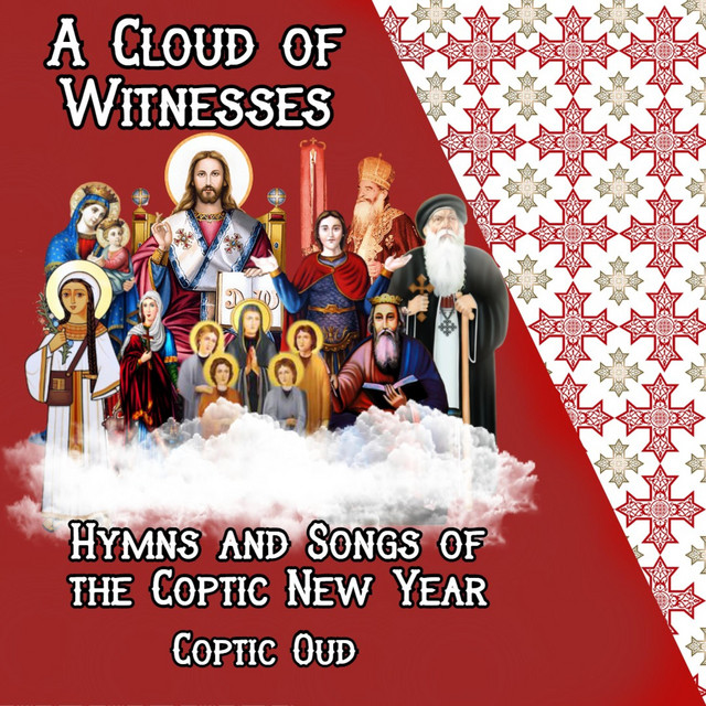 A Cloud of Witnesses (Hymns and Songs of the Coptic New Year) cover