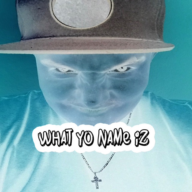 What yo name iz cover art