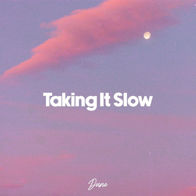 Taking It Slow