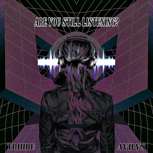 Are You Still Listening