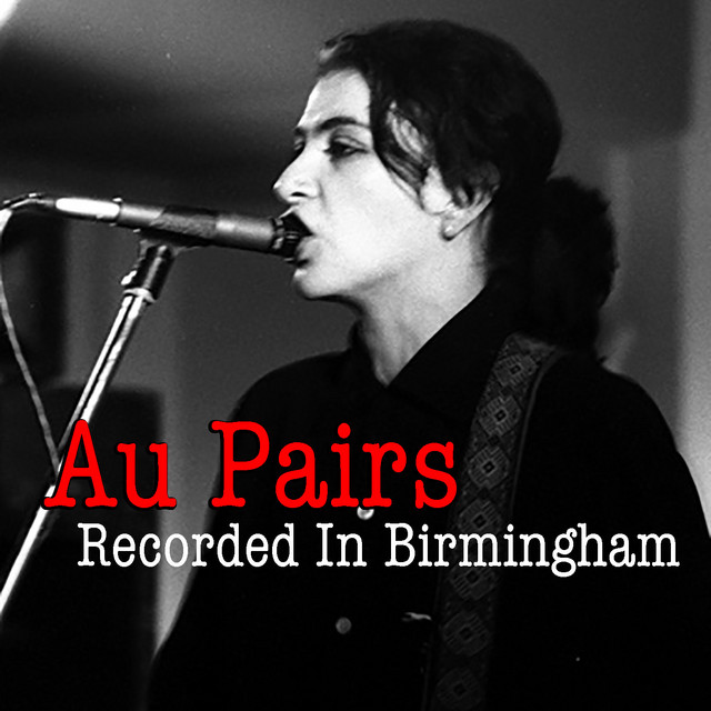 Au Pairs Recorded In Birmingham cover art
