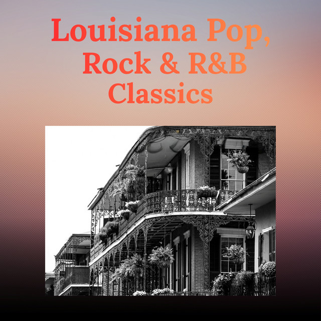 Louisiana Pop, Rock & R&B Classics cover