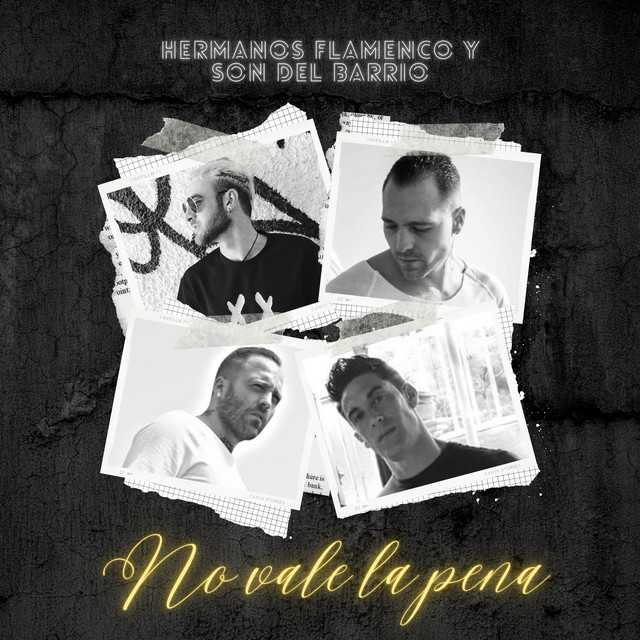 No Vale La Pena by Hermanos Flamenco