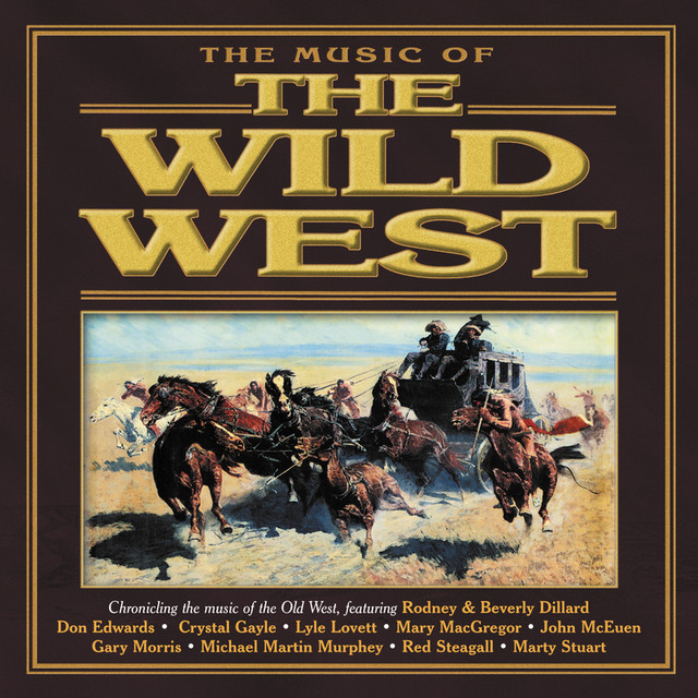 The Music Of The Wild West - Compilation by Various Artists | Spotify