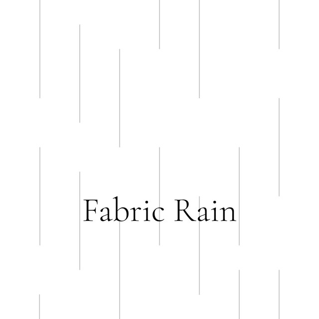 Fabric Rain
