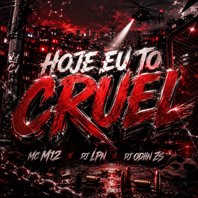 Hoje Eu To Cruel