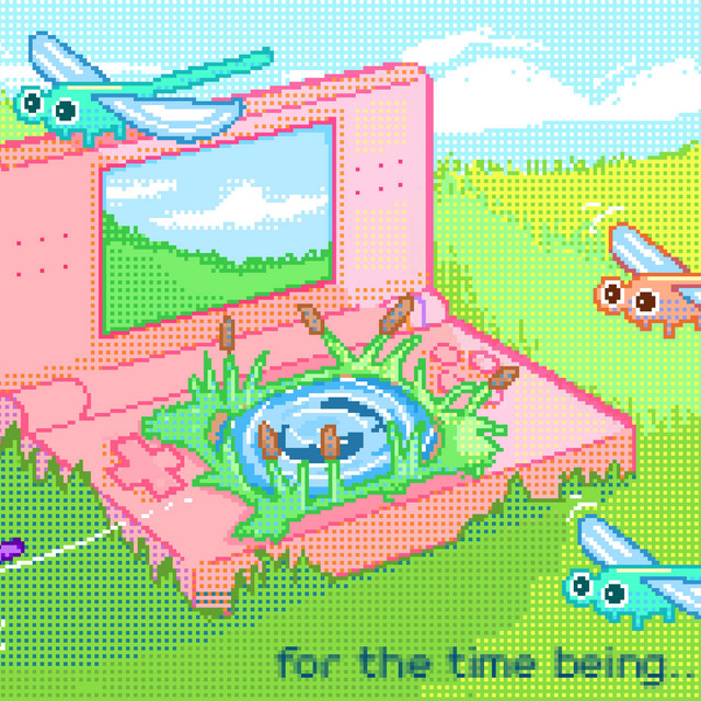 for the time being