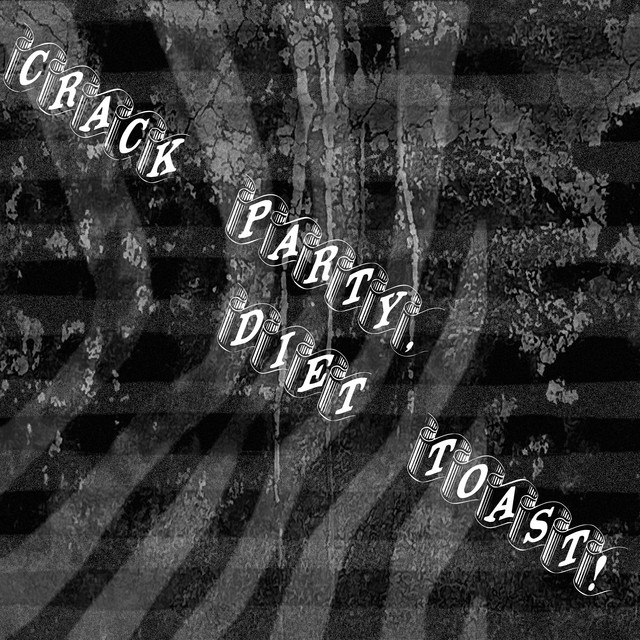 Crack Party, Diet Toast! cover
