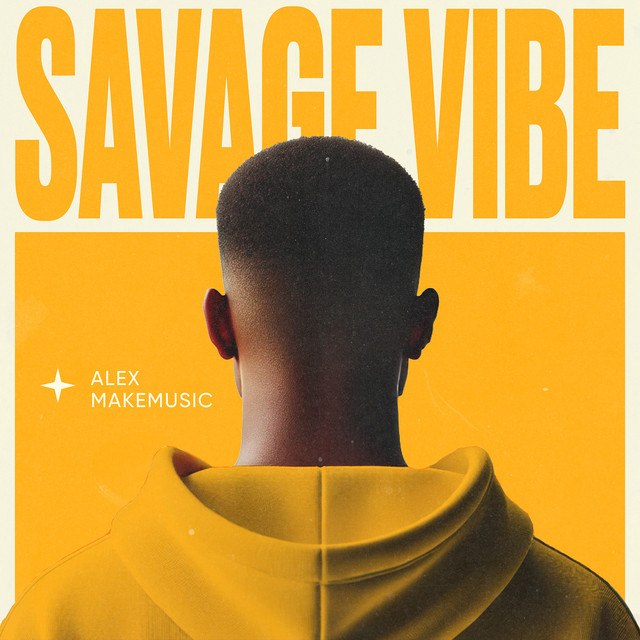 Cover art: Savage Vibe — Alex MakeMusic