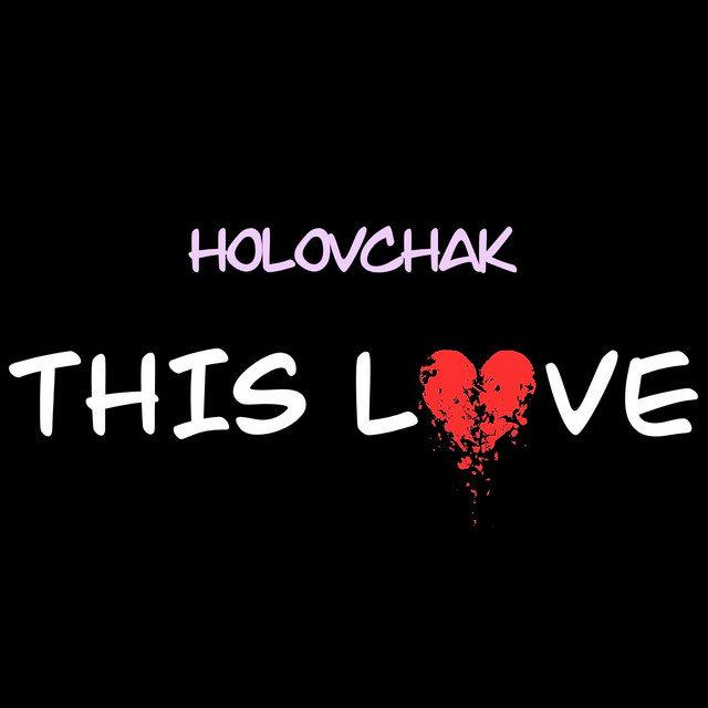 Cover art: This Love — HOLOVCHAK