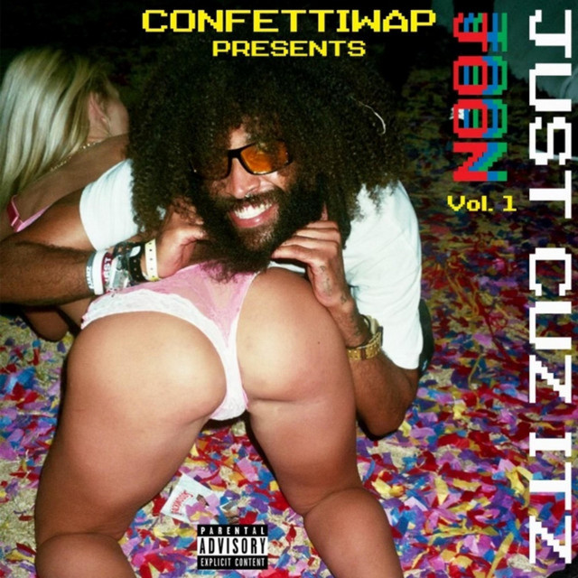Confetti Wap Presents: Just Cuz Its Joon, Vol. 1 cover art