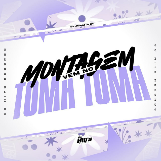 Montagem Vem no Toma Toma