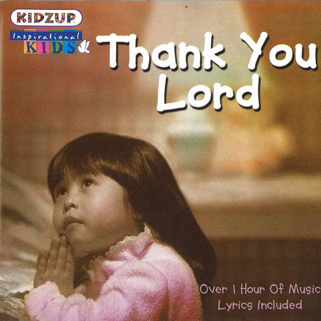 Thank You Lord Album by Kidzup Kids Spotify