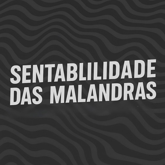 Sentabilidade das Malandras